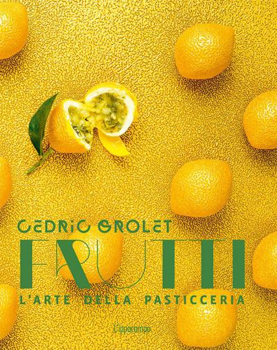 Frutti. L’arte della pasticceria
