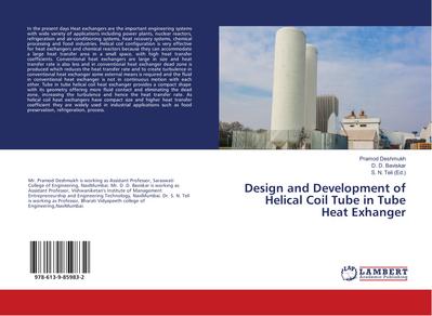 Design and Development of Helical Coil Tube in Tube Heat Exchanger