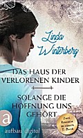 Das Haus der verlorenen Kinder & Solange die Hoffnung uns gehört