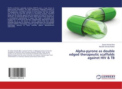 Alpha-pyrone as double edged therapeutic scaffolds against HIV & TB