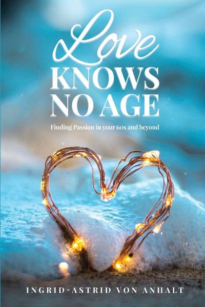 Anhalt, I: Love knows no age