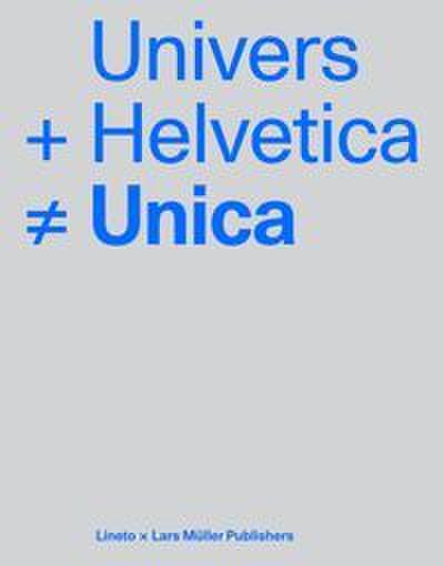 Univers + Helvetica Unica