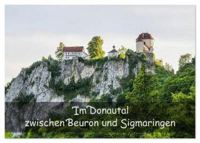 Im Donautal zwischen Beuron und Sigmaringen (Tischkalender 2026 DIN A5 quer), CALVENDO Monatskalender