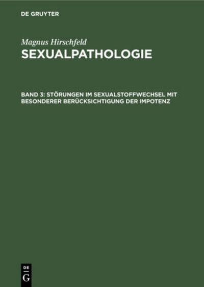 Störungen im Sexualstoffwechsel mit besonderer Berücksichtigung der Impotenz