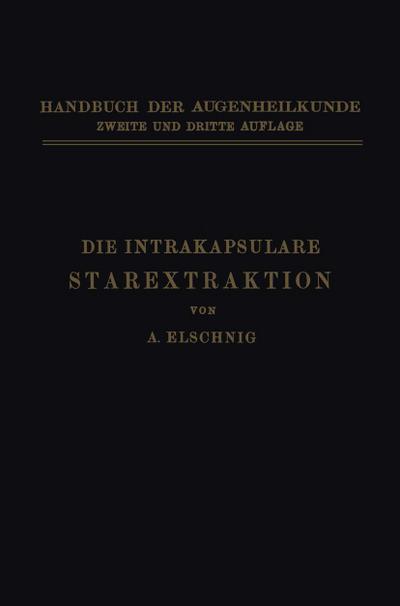Die Intrakapsulare Starextraktion