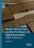 Modern Manuscripts and the Pre-History of Digital 