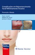 Complicações em Rejuvenescimento Facial Minimamente Invasivo