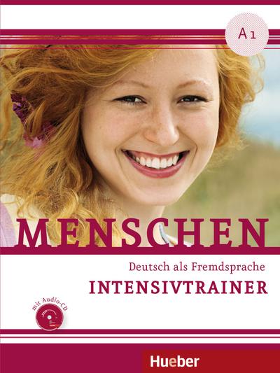 Menschen A1: Deutsch als Fremdsprache / Intensivtrainer mit Audio-CD