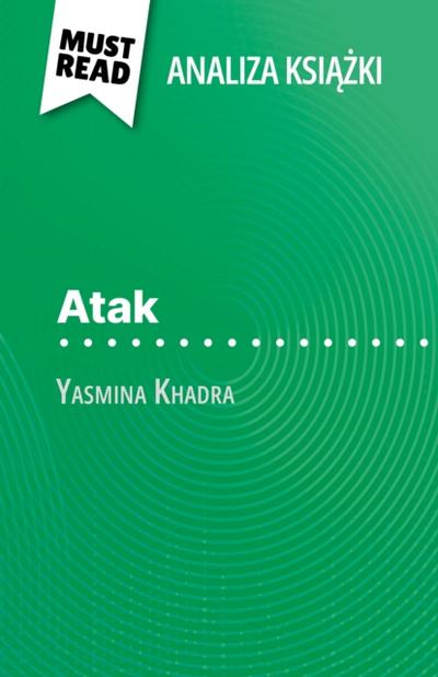 Atak książka Yasmina Khadra (Analiza książki)
