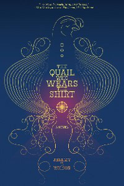 The Quail Who Wears The Shirt