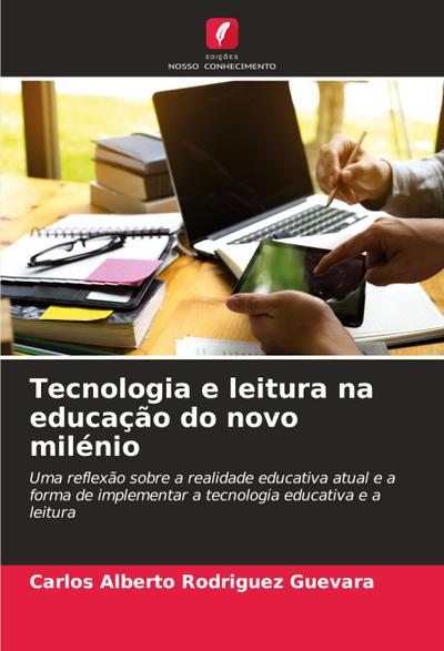 Tecnologia e leitura na educação do novo milénio