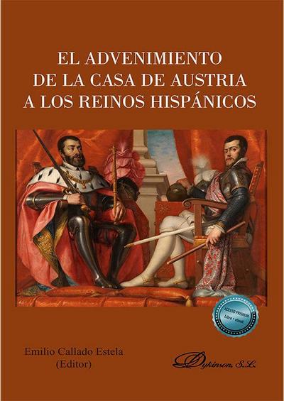 El advenimiento de la Casa de Austria a los reinos hispánicos