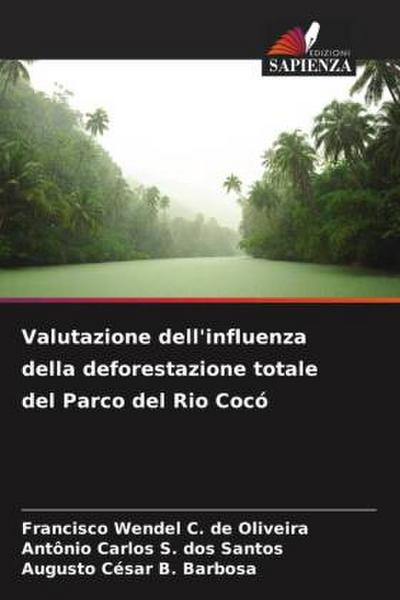 Valutazione dell’influenza della deforestazione totale del Parco del Rio Cocó
