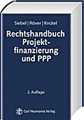 Rechtshandbuch Projektfinanzierung und PPP
