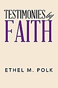 Testimonies by Faith