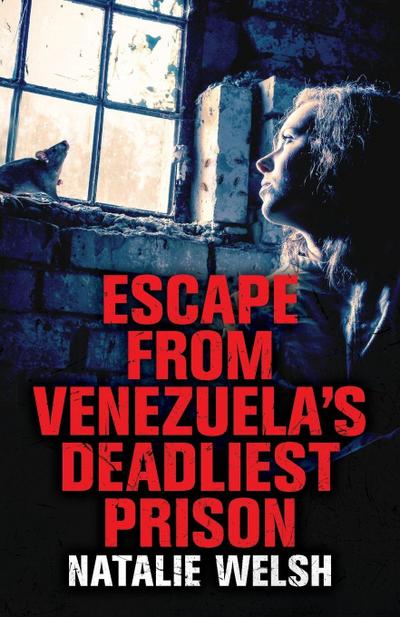 Escape from Venezuela’s Deadliest Prison