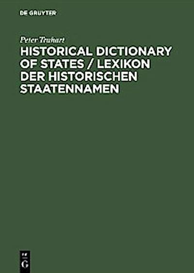 Historical Dictionary of States / Lexikon der historischen Staatennamen