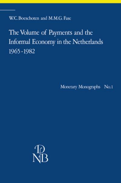The Volume of Payments and the Informal Economy in the Netherlands 1965-1982