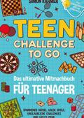 Teen Challenge To Go - Das ultimative Mitmachbuch für Teenager