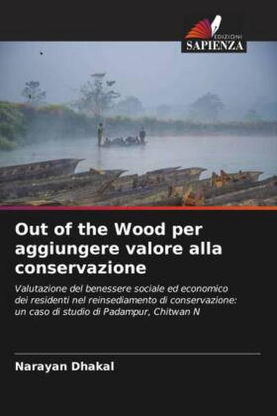 Out of the Wood per aggiungere valore alla conservazione
