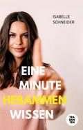 Eine Minute Hebammenwissen