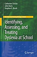 Identifying, Assessing, and Treating Dyslexia at School