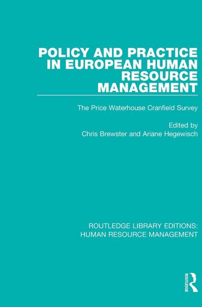 Policy and Practice in European Human Resource Management