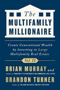 The Multifamily Millionaire, Volume II