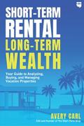 Short-Term Rental, Long-Term Wealth