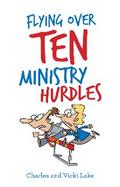 Flying over Ten Ministry Hurdles
