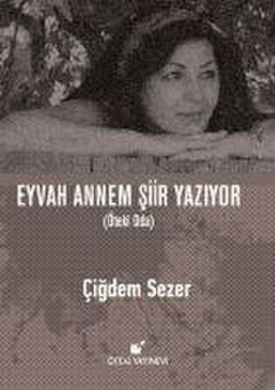Eyvah Annem Siir Yaziyor