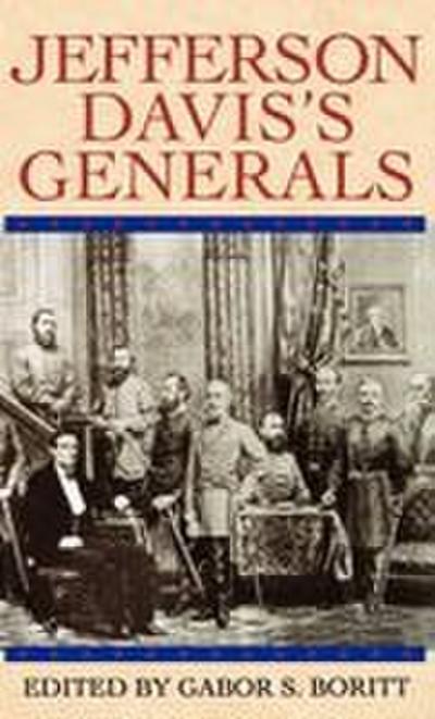 Jefferson Davis’s Generals