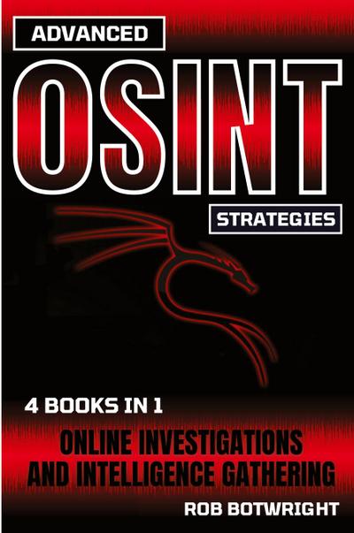 Advanced OSINT Strategies