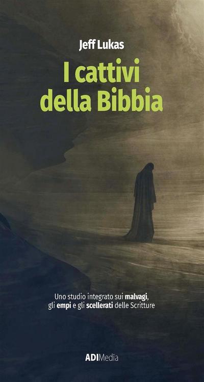 I cattivi della Bibbia