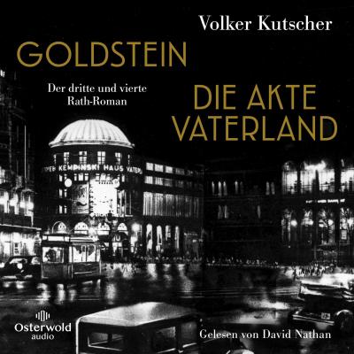 Goldstein / Die Akte Vaterland (Die Gereon-Rath-Romane )