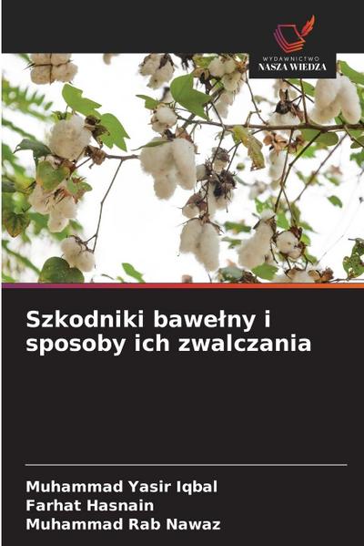 Szkodniki bawe¿ny i sposoby ich zwalczania