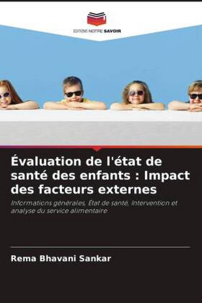 Évaluation de l’état de santé des enfants : Impact des facteurs externes