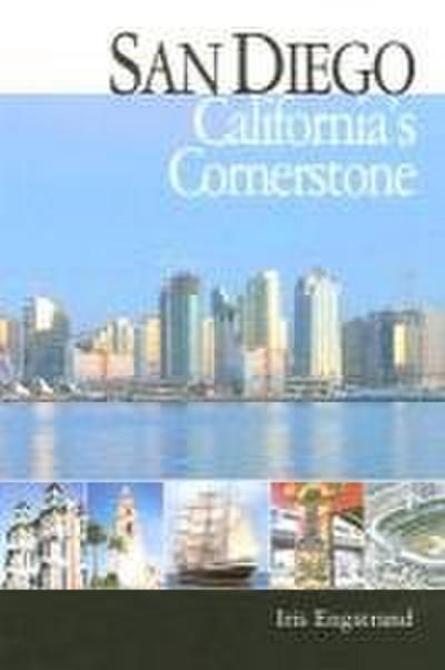San Diego: California’s Cornerstone