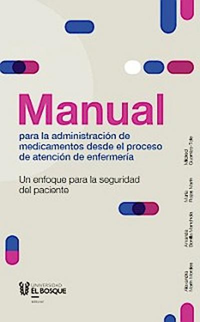 Manual para la administración de medicamentos desde el proceso de atención de enfermería