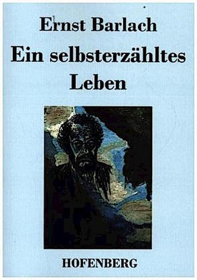 Ein selbsterzähltes Leben