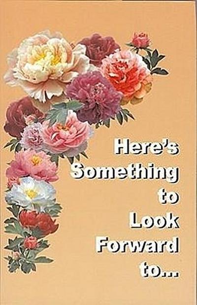 Here’s Something to Look Forward To...