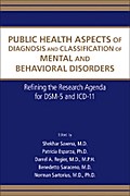 Public Health Aspects of Diagnosis and Classification of Mental and Behavioral Disorders