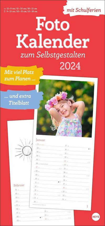 Fotokalender 2024 zum Selbstgestalten - Blanko-Kalender mit Monatskalendarium, Titelblatt zum Selbstgestalten, viel Platz für Notizen und mit Schulferien.