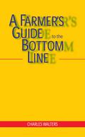 A Farmer’s Guide to the Bottom Line