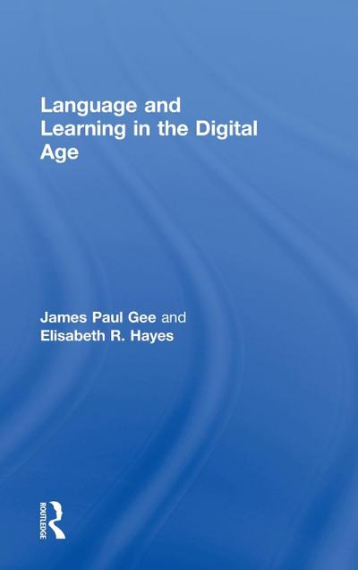 Language and Learning in the Digital Age