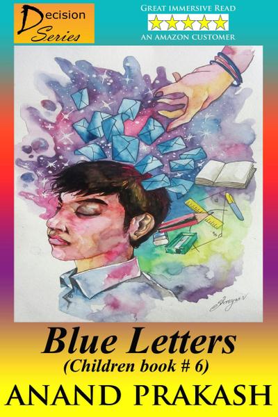 Blue Letters: Children Book 6 (Decision  Series, #6)