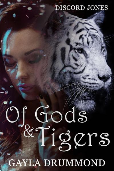Of Gods & Tigers (Discord Jones, #8)