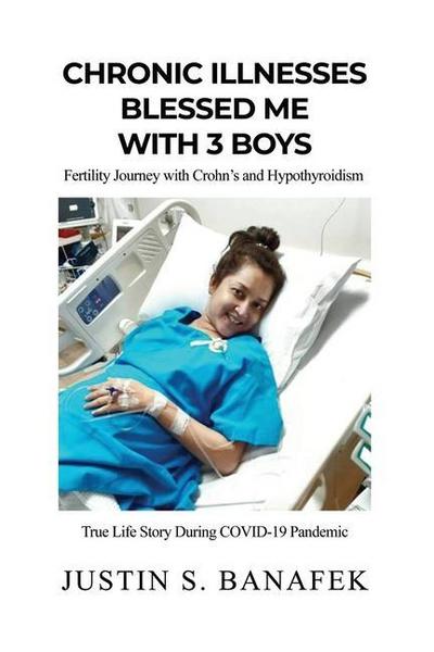 Chronic Illnesses Blessed Me with 3 Boys: Fertility Journey with Crohn’s and Hypothyroidism