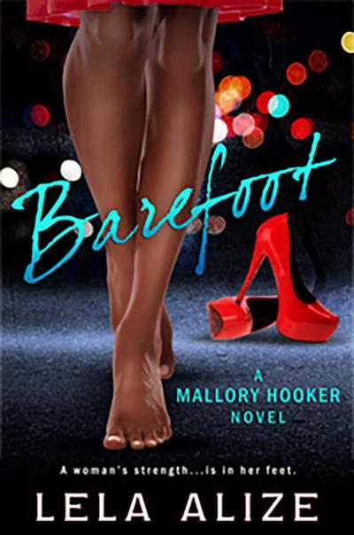 Barefoot (Mallory Hooker Series, #2)