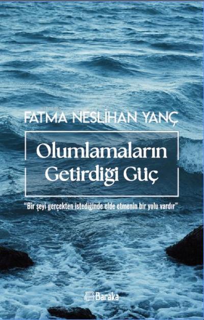 Olumlamalarin Getirdigi Güc